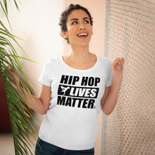 Load image into Gallery viewer, Hip Hop Lives Matter® Organic Women&#39;s Lover T-shirt