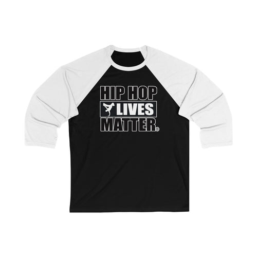 Hip Hop Lives Matter® Unisex 3/4 Sleeve Baseball Tee