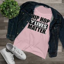 Load image into Gallery viewer, Hip Hop Lives Matter® Organic Women&#39;s Lover T-shirt