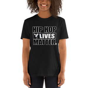 Hip Hop Lives Matter® Short-Sleeve Unisex T-Shirt